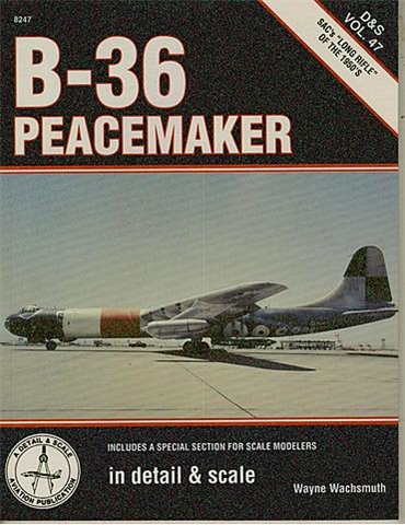 B-36 PEACEMAKER D&S VOL. 47