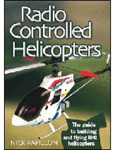 Radio Controlled Helicopters (N. Papillon)