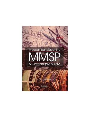 MMSP. Meccanica, Macchine & Sistemi Propulsivi...